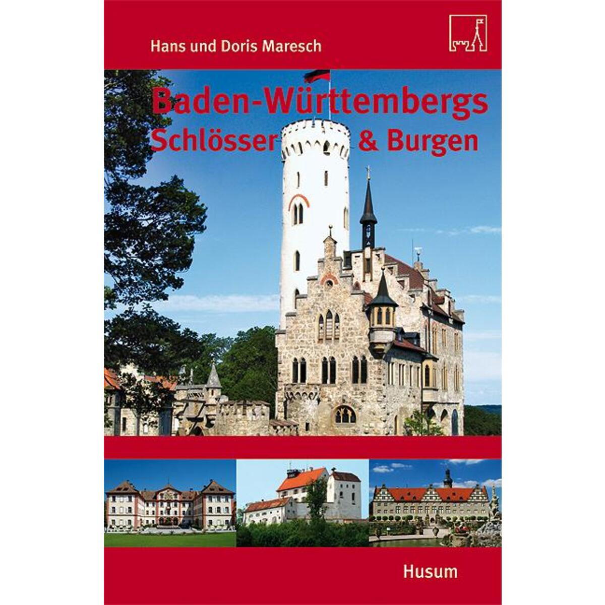 Baden-Württembergs Schlösser & Burgen von Husum Druck