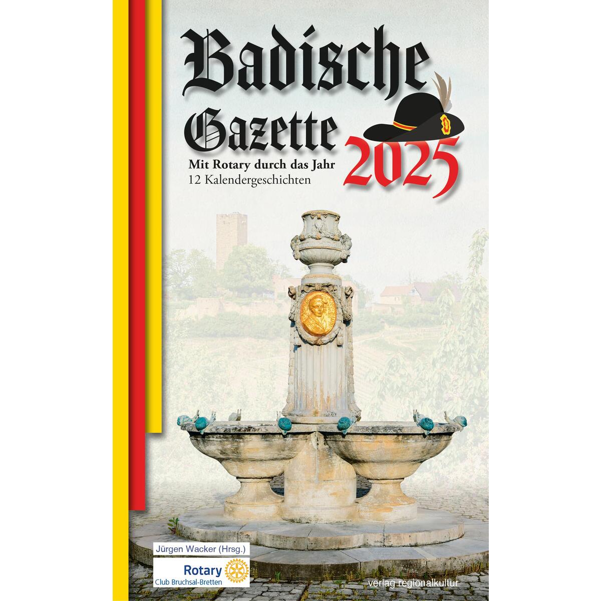 Badische Gazette 2025 von Regionalkultur Verlag Gmb
