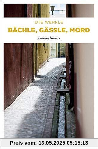 Bächle, Gässle, Mord