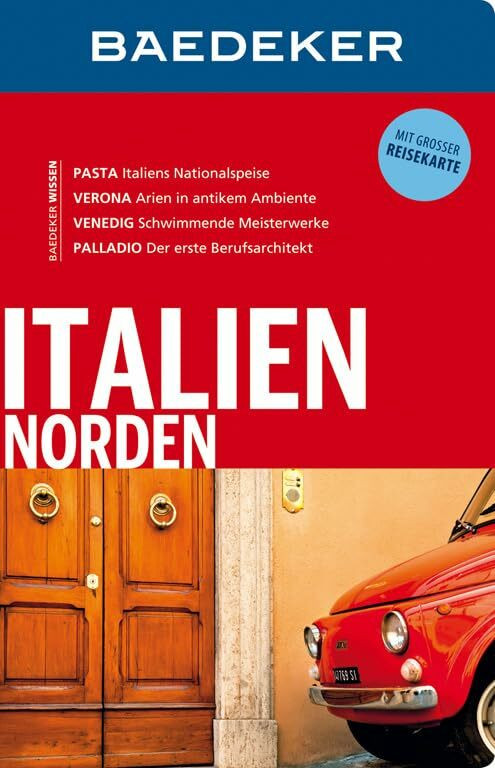 Baedeker Reisef�hrer Italien Norden: mit GROSSER REISEKARTE Baedeker Reisef�hrer Italien Norden: mit GROSSER REISEKARTE