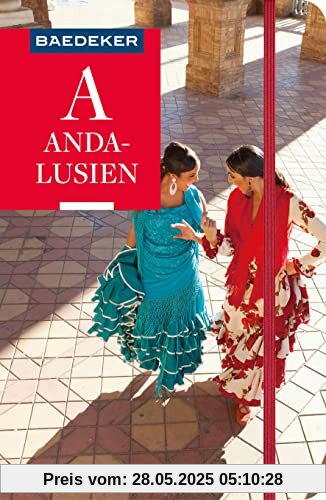 Baedeker Reiseführer Andalusien: mit praktischer Karte EASY ZIP Baedeker Reiseführer Andalusien: mit praktischer Karte EASY ZIP