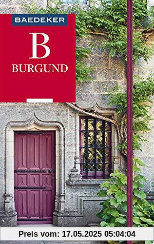 Baedeker Reiseführer Burgund: mit GROSSER REISEKARTE