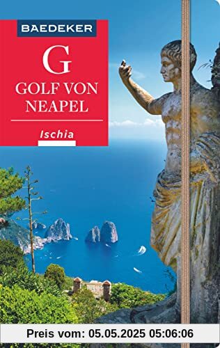 Baedeker Reiseführer Golf von Neapel, Ischia, Capri: mit praktischer Karte EASY ZIP