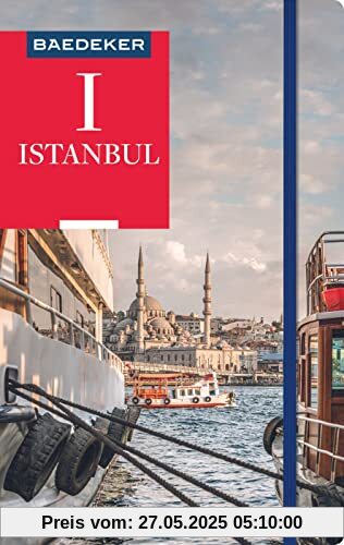 Baedeker Reiseführer Istanbul: mit praktischer Karte EASY ZIP