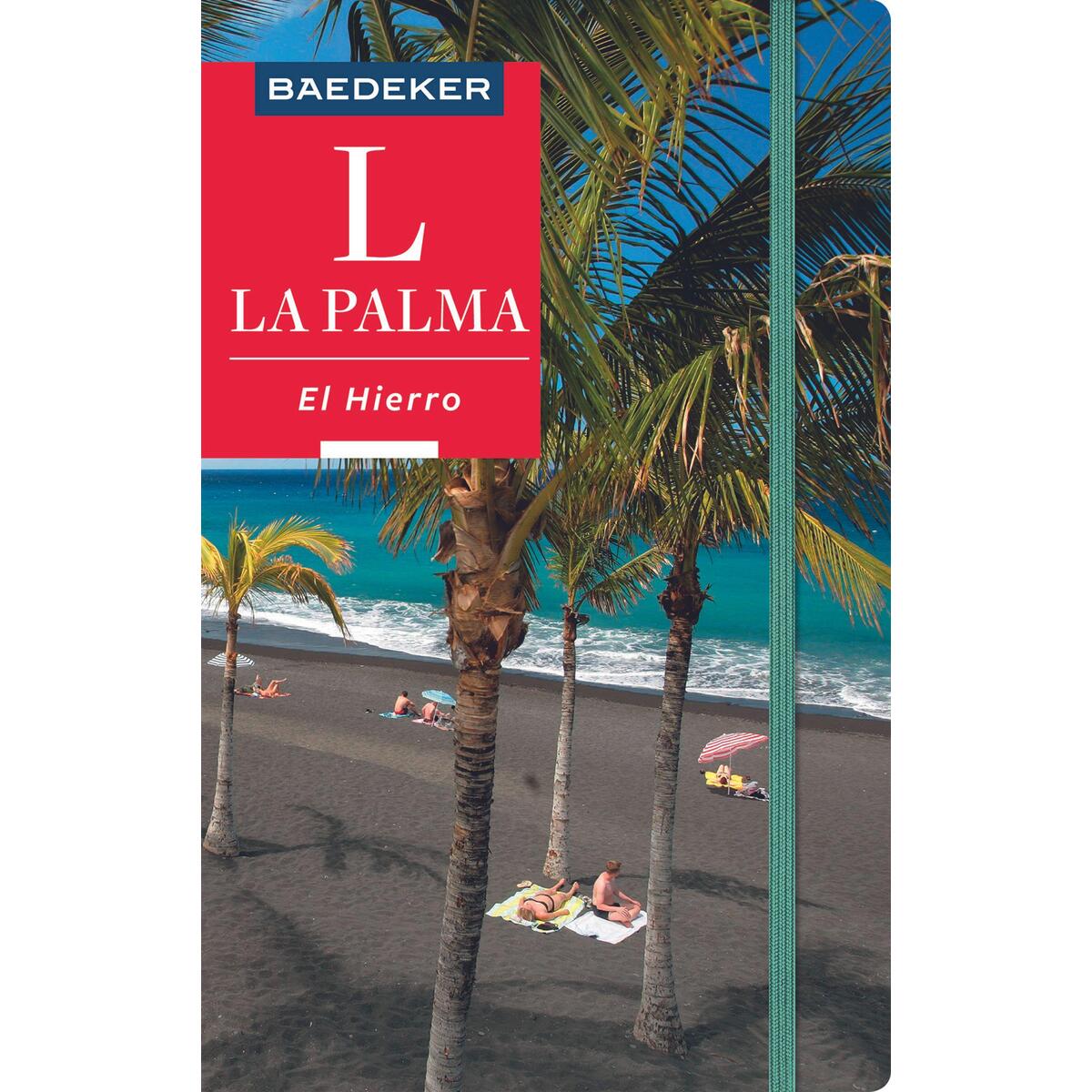 Baedeker Reiseführer La Palma, El Hierro von Mairdumont