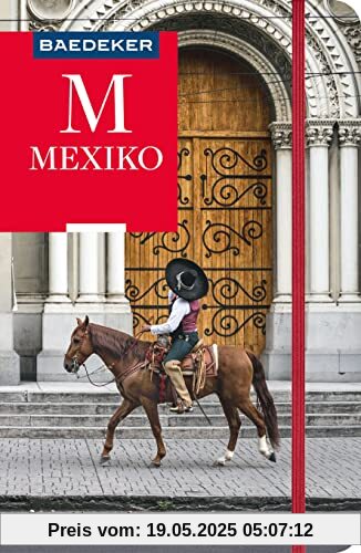 Baedeker Reiseführer Mexiko: mit praktischer Karte EASY ZIP