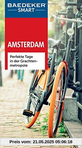 Baedeker SMART Reiseführer Amsterdam: Perfekte Tage in der Grachtenmetropole