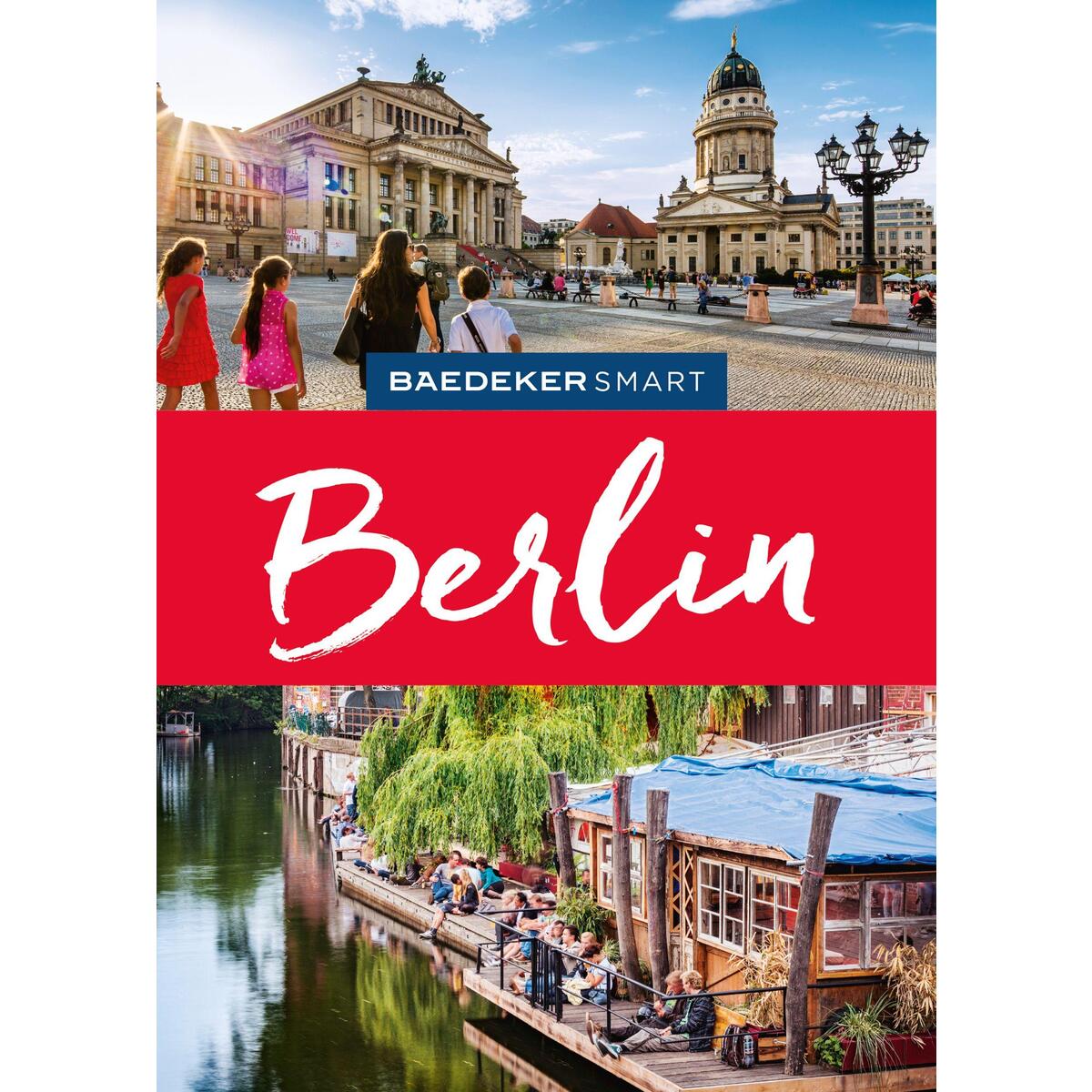 Baedeker SMART Reiseführer Berlin Baedeker SMART Reiseführer Berlin von Mairdumont