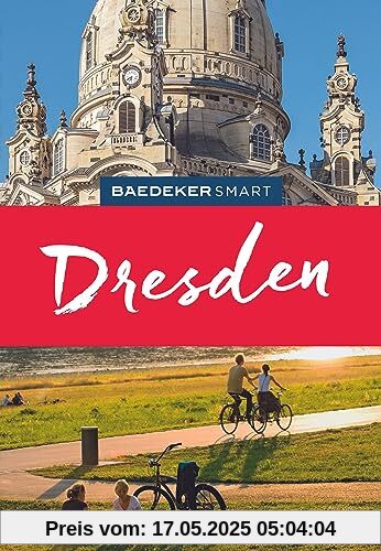 Baedeker SMART Reiseführer Dresden: Reiseführer mit Spiralbindung inkl. Faltkarte und Reiseatlas Baedeker SMART Reiseführer Dresden: Reiseführer mit Spiralbindung inkl. Faltkarte und Reiseatlas