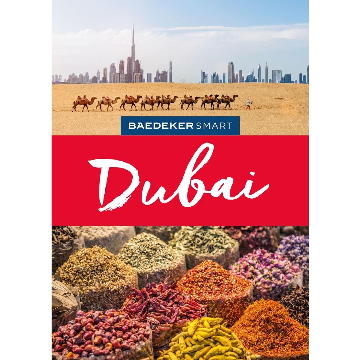 Baedeker SMART Reiseführer Dubai Baedeker SMART Reiseführer Dubai von Mairdumont