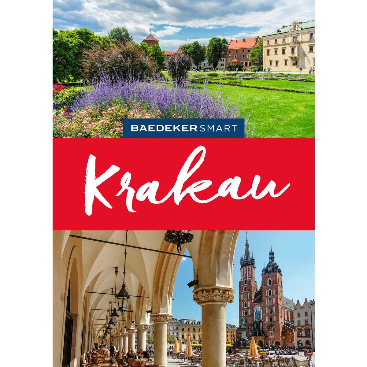 Baedeker SMART Reiseführer Krakau Baedeker SMART Reiseführer Krakau von Mairdumont