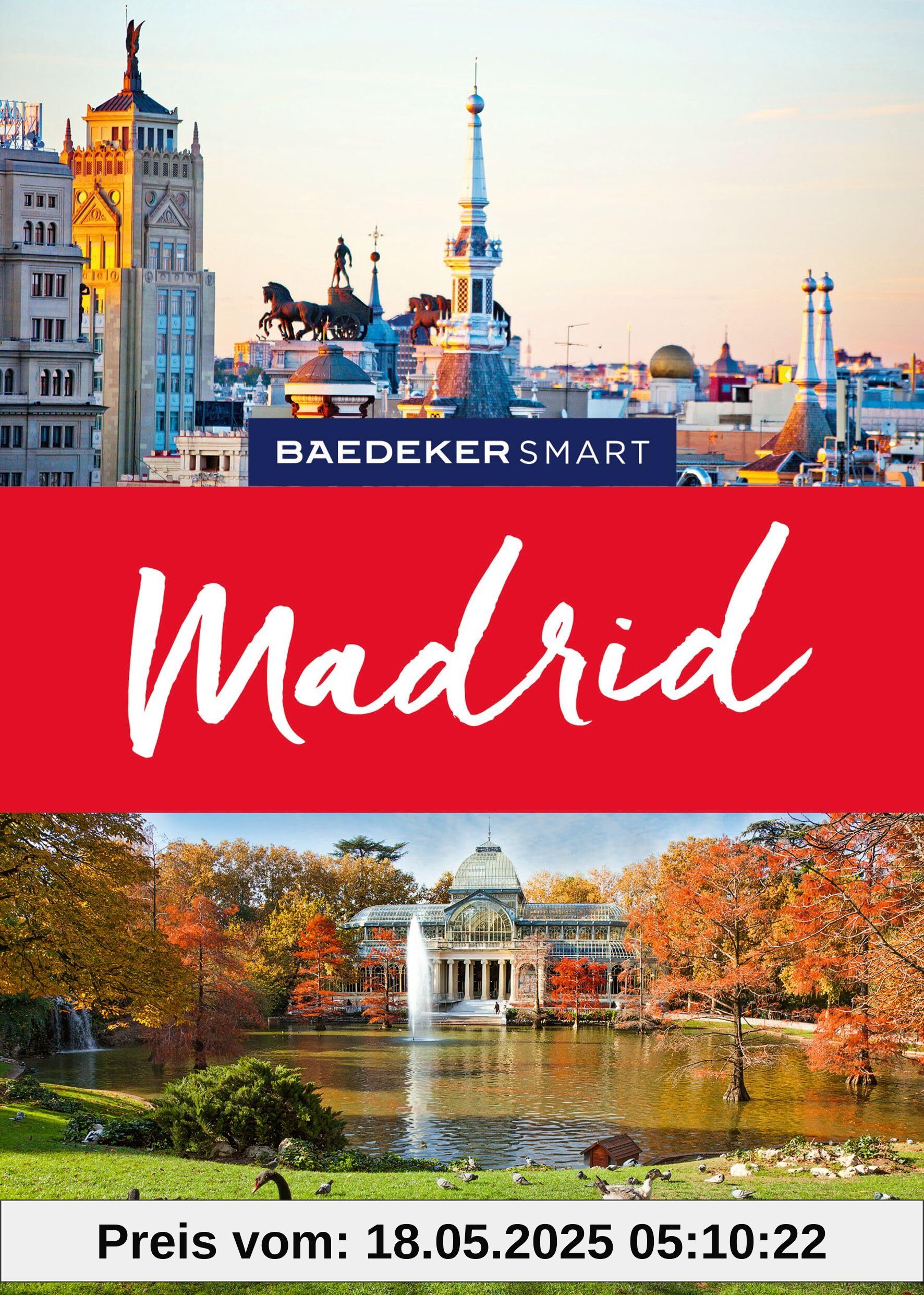 Baedeker SMART Reiseführer Madrid: Reiseführer mit Spiralbindung inkl. Faltkarte und Reiseatlas