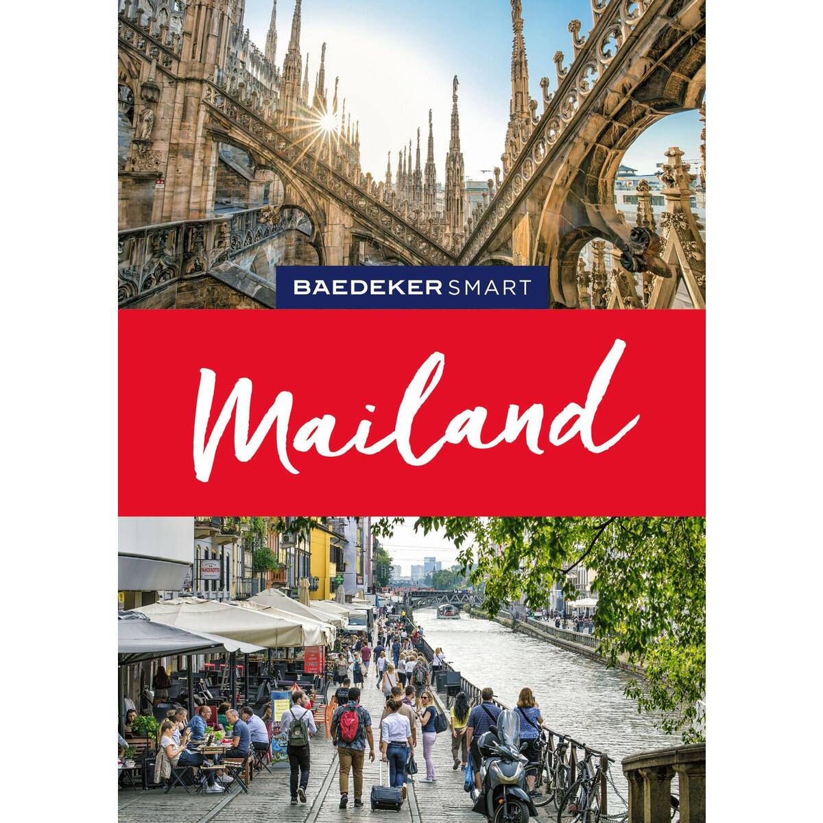 Baedeker SMART Reiseführer Mailand Baedeker SMART Reiseführer Mailand von Mairdumont