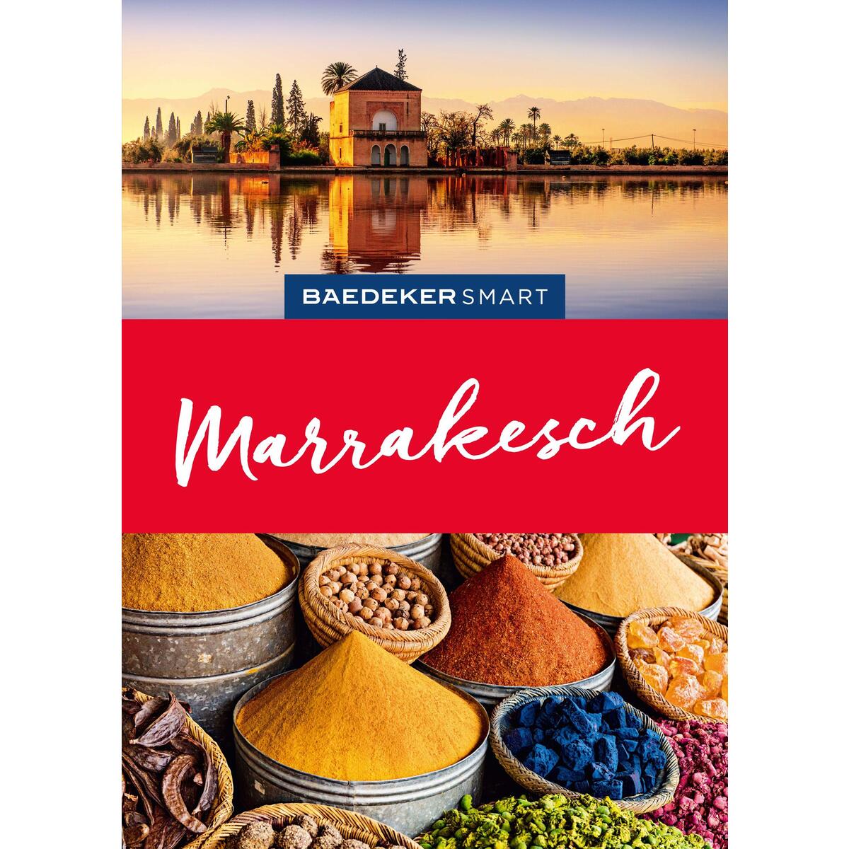 Baedeker SMART Reiseführer Marrakesch Baedeker SMART Reiseführer Marrakesch von Mairdumont