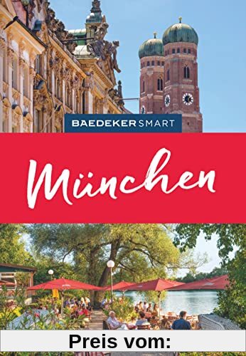 Baedeker SMART Reiseführer München: Reiseführer mit Spiralbindung inklusive Faltkarte und Reiseatlas