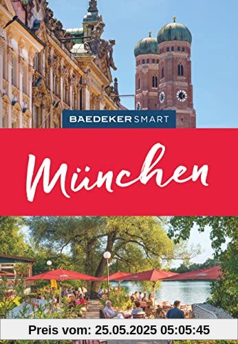 Baedeker SMART Reiseführer München: Reiseführer mit Spiralbindung inklusive Faltkarte und Reiseatlas