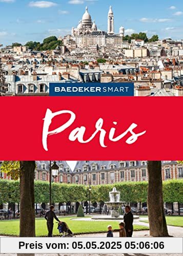 Baedeker SMART Reiseführer Paris Baedeker SMART Reiseführer Paris