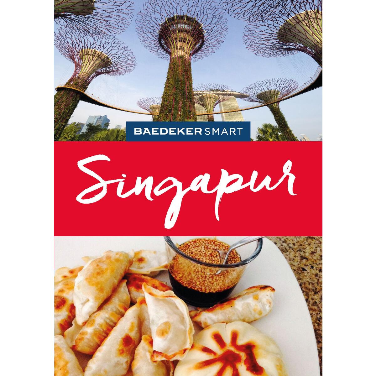 Baedeker SMART Reiseführer Singapur Baedeker SMART Reiseführer Singapur von Mairdumont