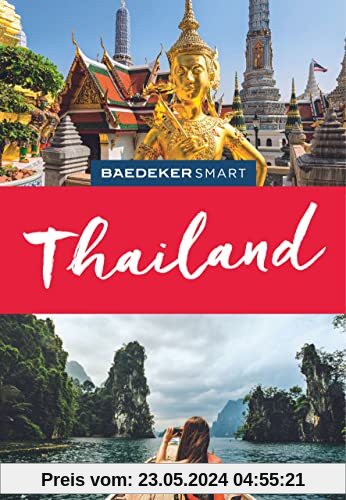 Baedeker SMART Reiseführer Thailand: Reiseführer mit Spiralbindung inklusive Faltkarte und Reiseatlas