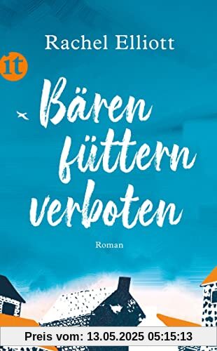 Bären füttern verboten: Roman (insel taschenbuch)