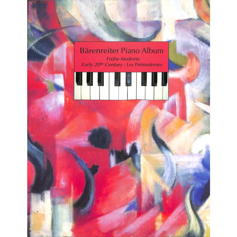 Bärenreiter Piano Album - frühe Moderne Bärenreiter Piano Album - frühe Moderne
