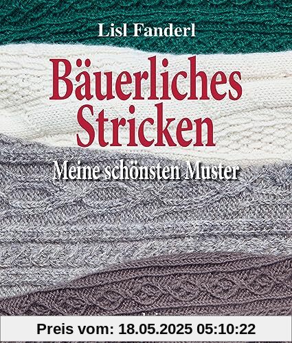 Bäuerliches Stricken – Meine schönsten Muster