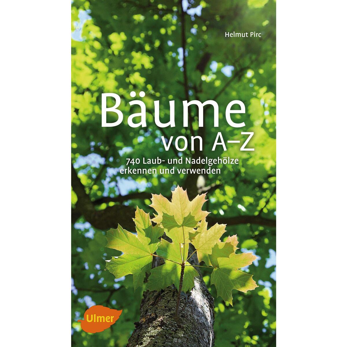 Bäume von A-Z Bäume von A-Z von Ulmer Eugen Verlag