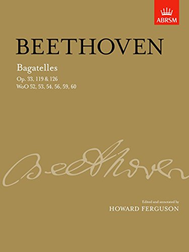 Bagatelles, complete (Signature Series (ABRSM))