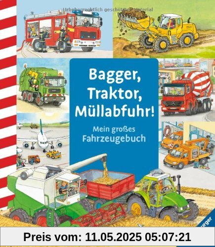 Bagger, Traktor, Müllabfuhr!: Mein großes Fahrzeuge-Buch