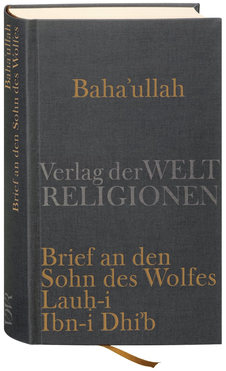 Baha'u'llah, Brief an den Sohn des Wolfes von Verlag der Weltreligionen