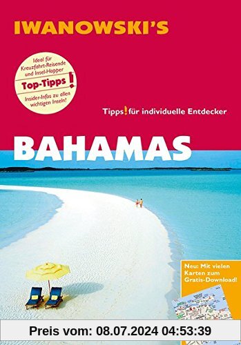 Bahamas - Reiseführer von Iwanowski: Individualreiseführer