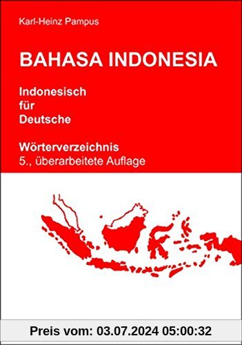 Bahasa Indonesia - Indonesisch für Deutsche: Wörterverzeichnis