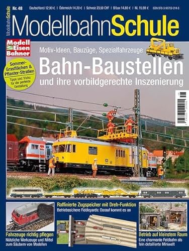 Bahn-Baustellen: Modellbahnschule 48/2023 von Verlagsgruppe Bahn