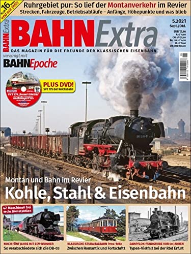 Bahn Extra 5-2021: Montanverkehr im Ruhrgebiet