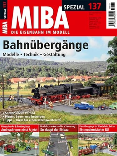 Bahnübergänge Technik Modelle Gestaltung: Miba Spezial 137 von Verlagsgruppe Bahn