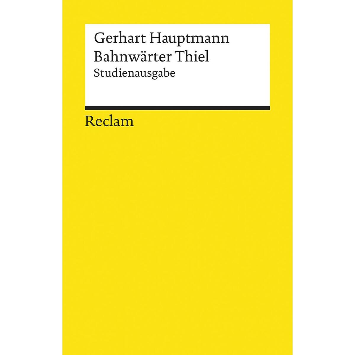 Bahnwärter Thiel Bahnwärter Thiel von Reclam Philipp Jun.
