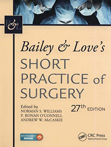 Bailey & Love's Short Practice of Surgery, 27th Edition: The Collector's edition