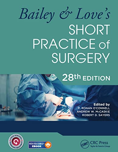 Bailey & Love's Short Practice of Surgery Bailey & Love's Short Practice of Surgery