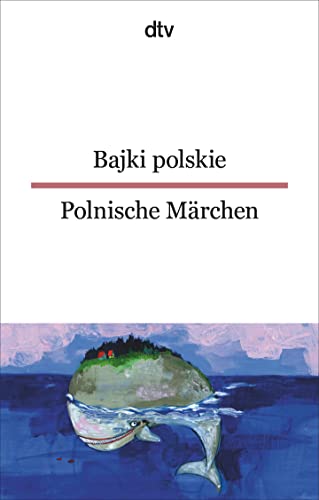 Bajki polskie Polnische Märchen: dtv zweisprachig für Fortgeschrittene – Polnisch