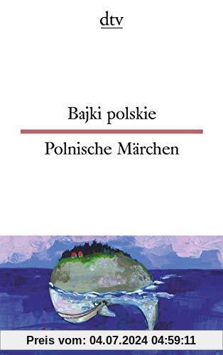 Bajki polskie Polnische Märchen (dtv zweisprachig)