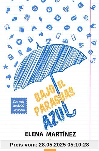 Bajo el paraguas azul Bajo el paraguas azul