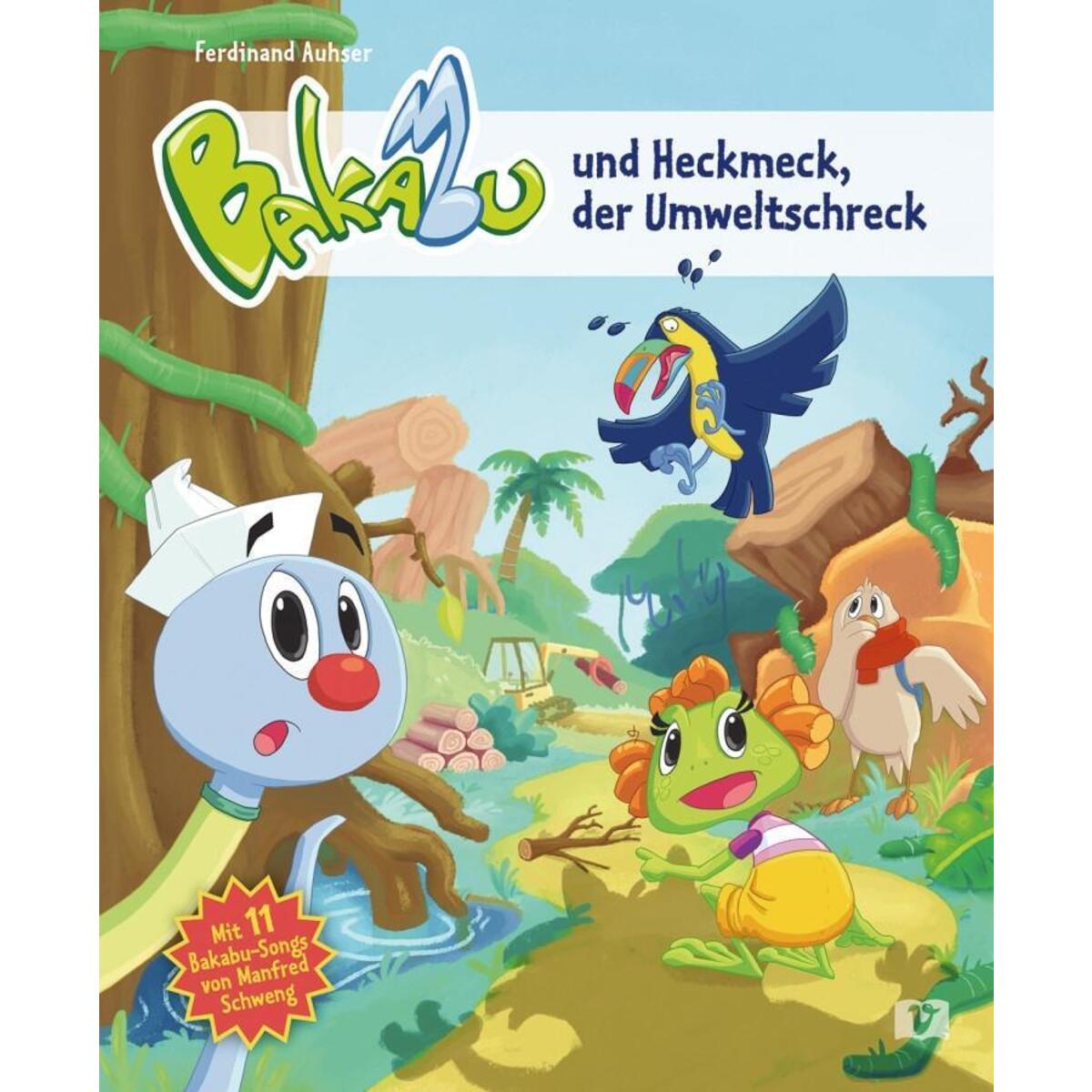 Bakabu und Heckmeck, der Umweltschreck Bakabu und Heckmeck, der Umweltschreck von Hueber Verlag GmbH
