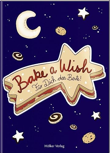 Bake a Wish: Für Dich das Beste!