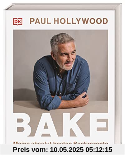 Bake: Meine absolut besten Backrezepte