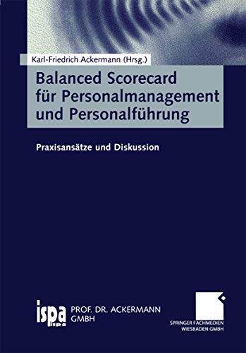 Balanced Scorecard für Personalmanagement und Personalführung: Praxisansätze und Diskussion (German Edition) von Gabler Verlag
