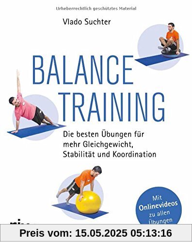 Balancetraining: Die besten Übungen für mehr Gleichgewicht, Stabilität und Koordination Balancetraining: Die besten Übungen für mehr Gleichgewicht, Stabilität und Koordination