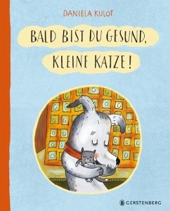 Bald bist du gesund, kleine Katze! von Gerstenberg Verlag