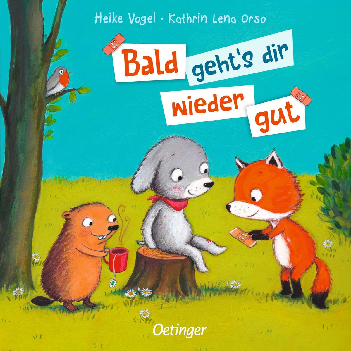 Bald geht's dir wieder gut Bald geht's dir wieder gut von Oetinger
