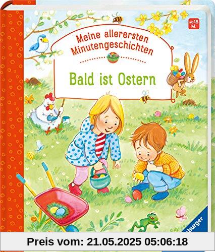 Bald ist Ostern (Meine allerersten Minutengeschichten)