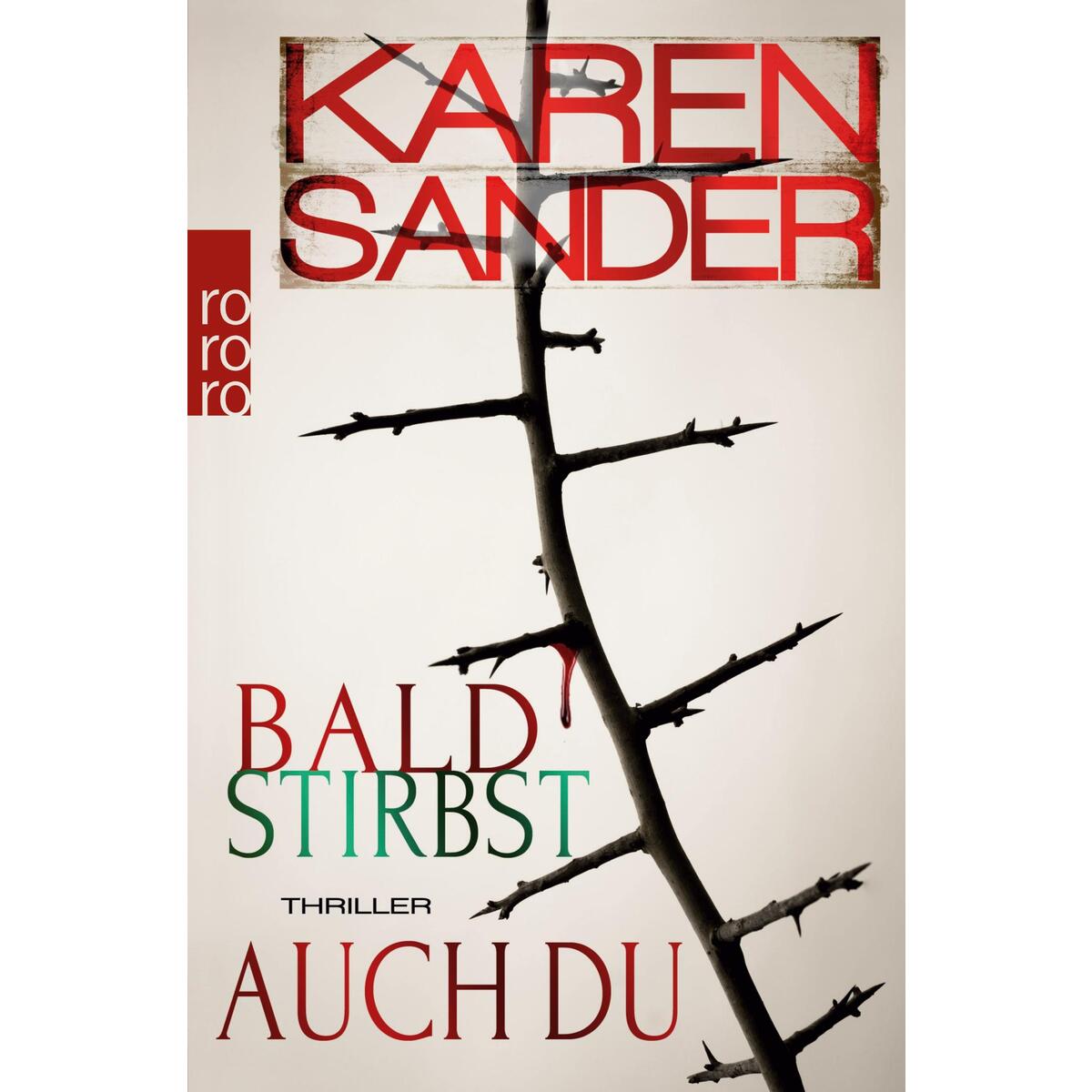 Bald stirbst auch du von Rowohlt Taschenbuch Verlag
